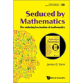 Seduced by Mathematics: The Enduring Fascination of Mathematics