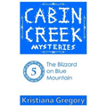 The Blizzard on Blue Mountain