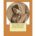 Love's coming of age; a series of papers on the relations of the sexes. By: Edward Carpenter