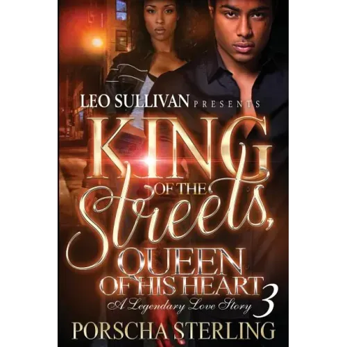 King of the Streets, Queen of Her Heart 3: A Legendary Love Story