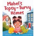 Mabel's Topsy-Turvy Homes