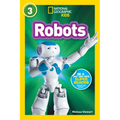 Robots (National Geographic Kids Readers, Level 3)