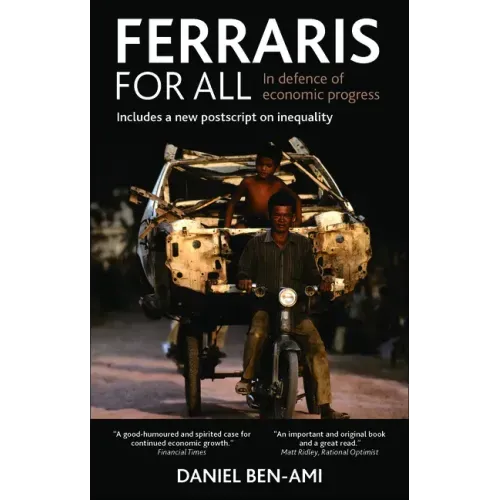 Ferraris for All: In Defence of Economic Progress