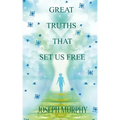 Great Truths That Set Us Free