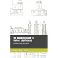 The Complete Guide To Maine's Lighthouses: From Kittery to Calais