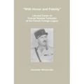 "With Honor and Fidelity": Life and Career of Colonel Nicolas Tokhadze of the French Foreign Legion