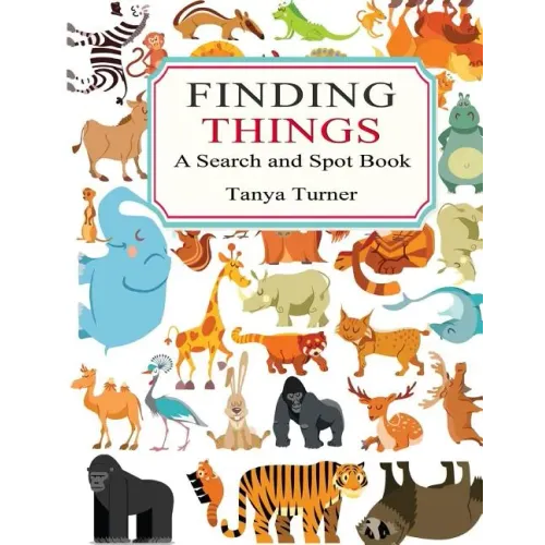 Finding Things: A Search and Spot Book