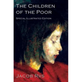 The Children of the Poor: A Child Welfare Classic