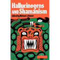 Hallucinogens and Shamanism