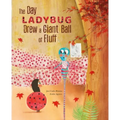 The Day Ladybug Drew a Giant Ball of Fluff