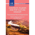Contents Tourism and Pop Culture Fandom: Transnational Tourist Experiences
