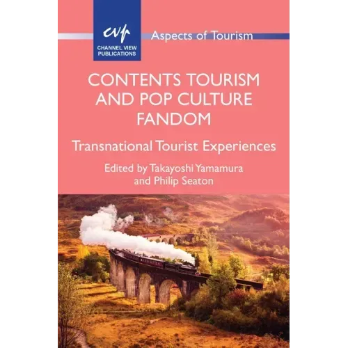 Contents Tourism and Pop Culture Fandom: Transnational Tourist Experiences