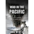 War in the Pacific: Pearl Harbor to Tokyo Bay