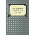 Noli Me Tangere (Touch Me Not)