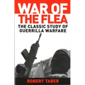 War of the Flea: The Classic Study of Guerrilla Warfare
