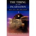 The Timing of the Incarnation: God's True Plan Revealed?
