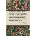 The History of Fulk Fitz Warine, an Outlawed Baron in the Reign of King John. Ed. from a Manuscript Preserved in the British Museum, with an English T