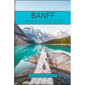 Banff Hiking Guide 2025