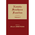 Notable Southern Families. Volume II