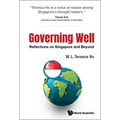 Governing Well: Reflections on Singapore and Beyond