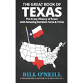 The Great Book of Texas: The Crazy History of Texas with Amazing Random Facts & Trivia