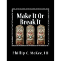 Make It Or Break It: Stained Glass for Beginners, 2nd Edition