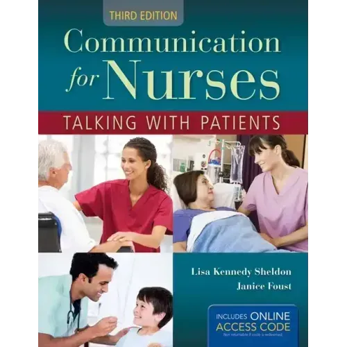 Communication for Nurses: Talking with Patients: Talking with Patients