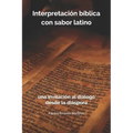 Interpretación bíblica con sabor latino: una invitación al diálogo desde la diáspora