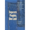 Separate Peoples, One Land: The Minds of Cherokees, Blacks, and Whites on the Tennessee Frontier