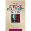 The Stroke Recovery Book: A Guide for Patients and Families