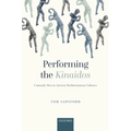 Performing the Kinaidos: Unmanly Men in Ancient Mediterranean Cultures
