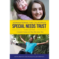 Administering the California Special Needs Trust: A Guide for Trustees and Those Who Advise Them