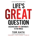 Life's Great Question: Discover How You Contribute to the World