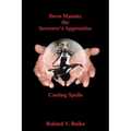 Devo Mannix the Sorcerer's Apprentice: Casting Spells