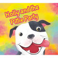 Holly and the Pittie Party