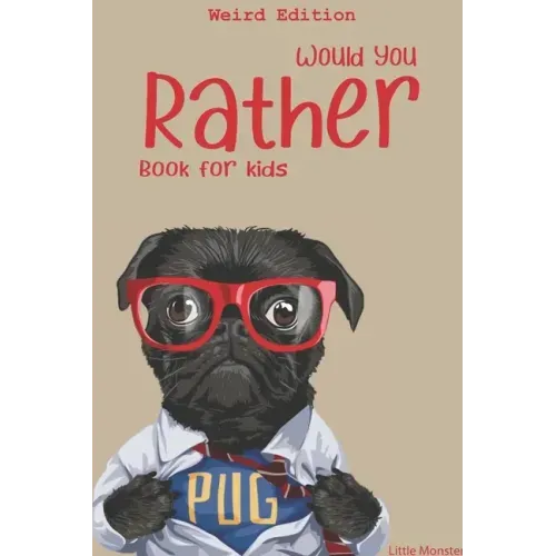 Would you rather game book: Ultimate Edition: A Fun Family Activity Book for Boys and Girls Ages 6, 7, 8, 9, 10, 11, and 12 Years Old - Best Chris