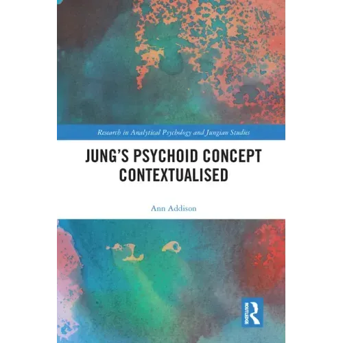 Jung's Psychoid Concept Contextualised