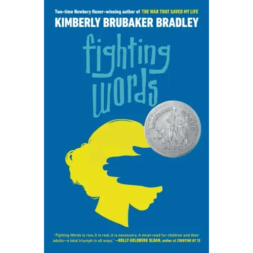 Fighting Words: (Newbery Honor Award Winner)