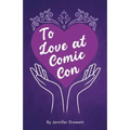 To Love At Comic Con