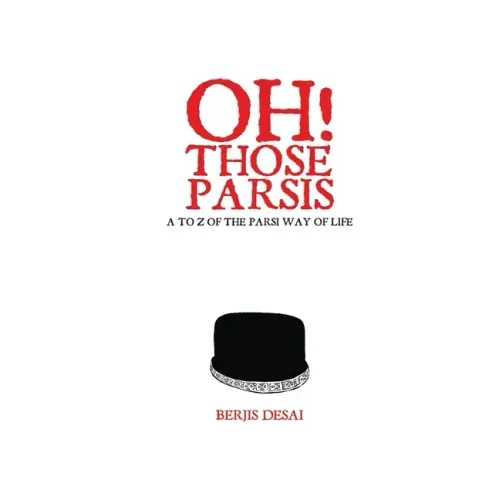 Oh Those Parsis