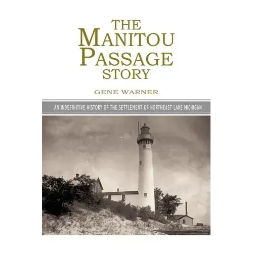 The Manitou Passage Story