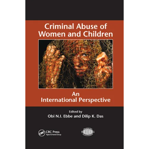 Criminal Abuse of Women and Children: An International Perspective