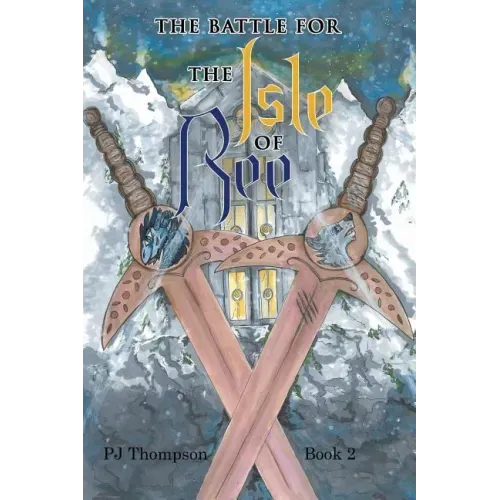 The Battle for the Isle of Ree: Book 2