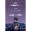 The Billionaire Raj: A Journey Through India's New Gilded Age