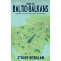 From the Baltic to the Balkans