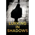 Lurking In Shadows