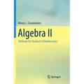 Algebra II: Textbook for Students of Mathematics