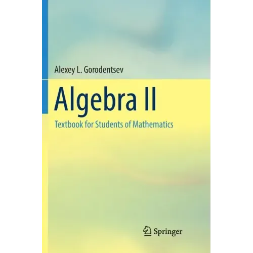 Algebra II: Textbook for Students of Mathematics