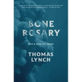 Bone Rosary: New and Selected Poems