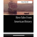 Hero Tales from American History
